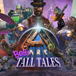 ARK: Bob's Tall Tales