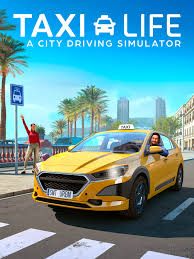 Taxi Life: A City Driving Simulator