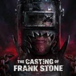 The Casting of Frank Stone™