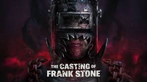 The Casting of Frank Stone™