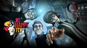 We Happy Few